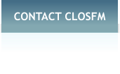 CONTACT CLOSFM